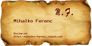 Mihalko Ferenc névjegykártya
